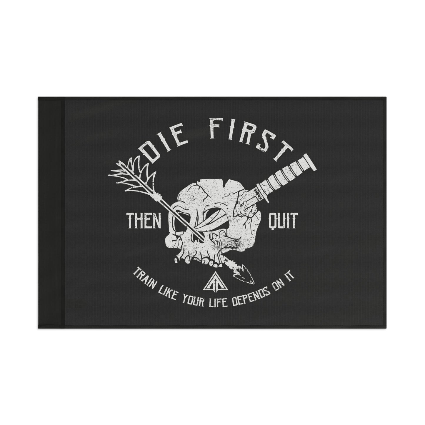 Die first then quit  Flag