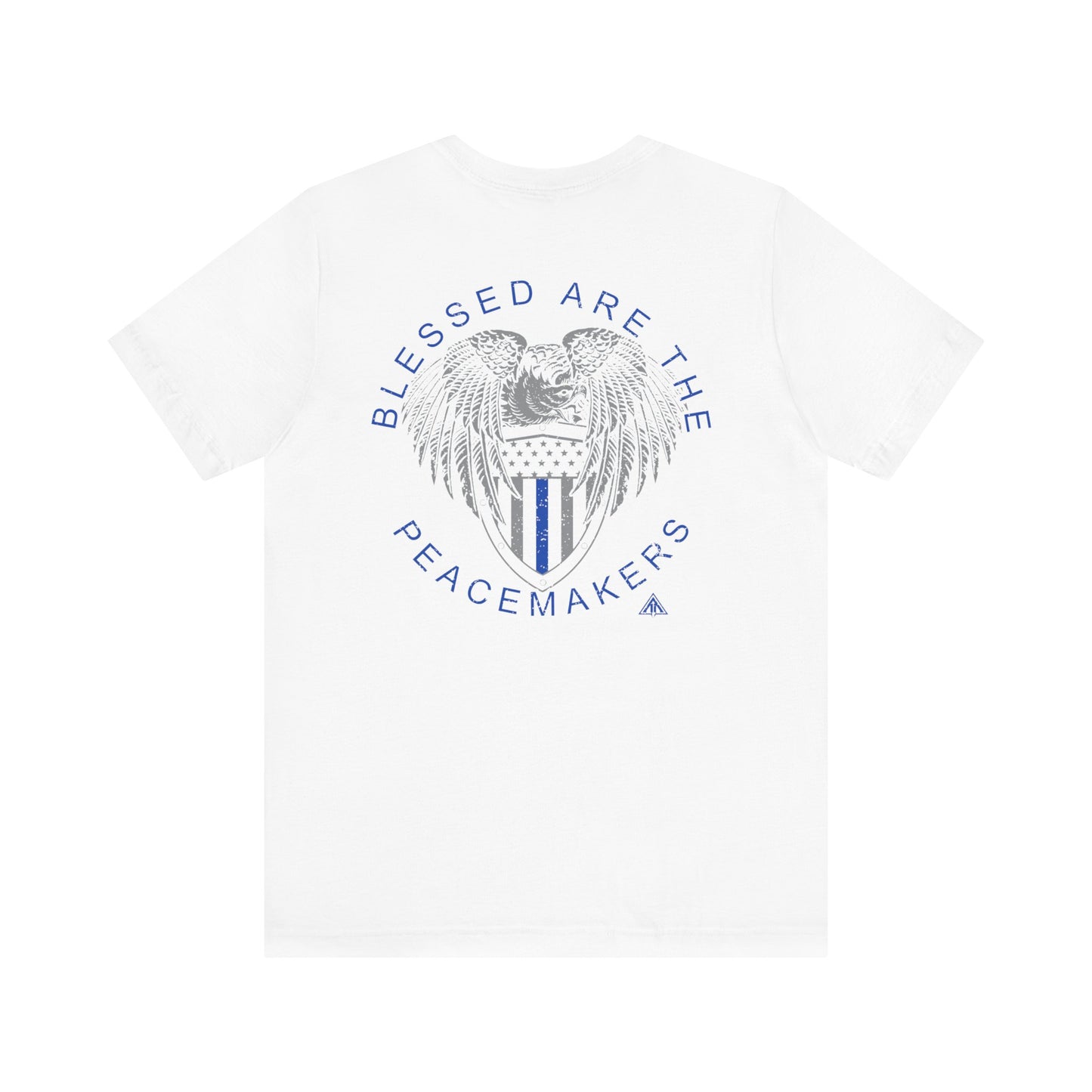 Blessed are the peacekeepers Tee