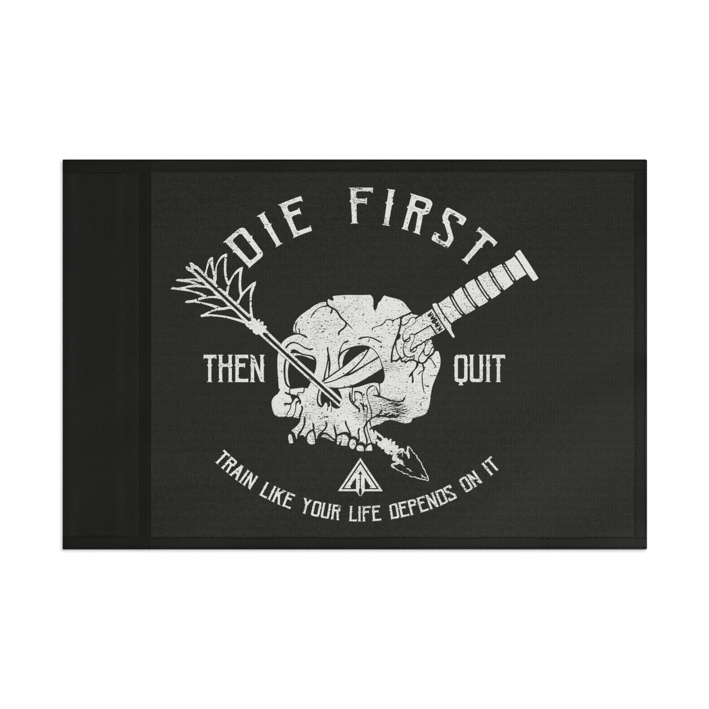 Die first then quit  Flag