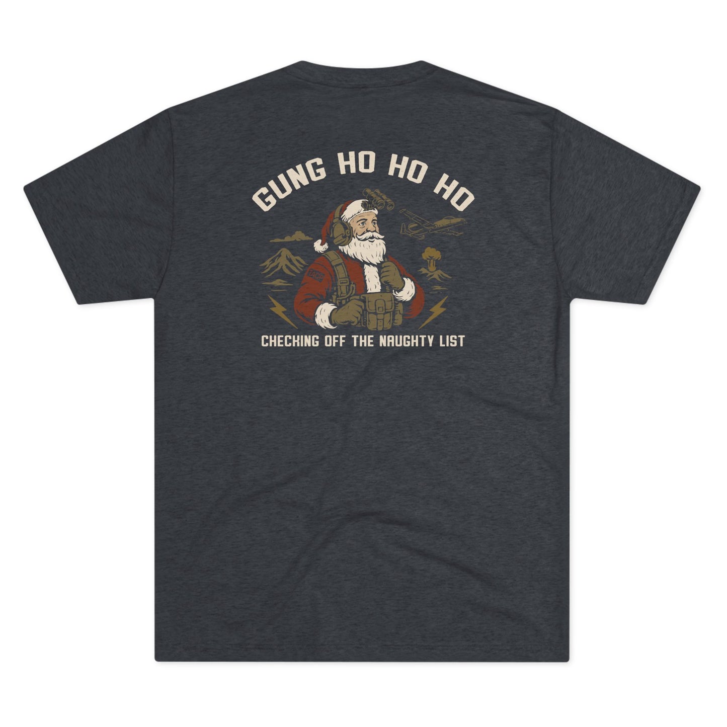 Tri-Blend Santa  GUNG HO HO HO  TACP Tee
