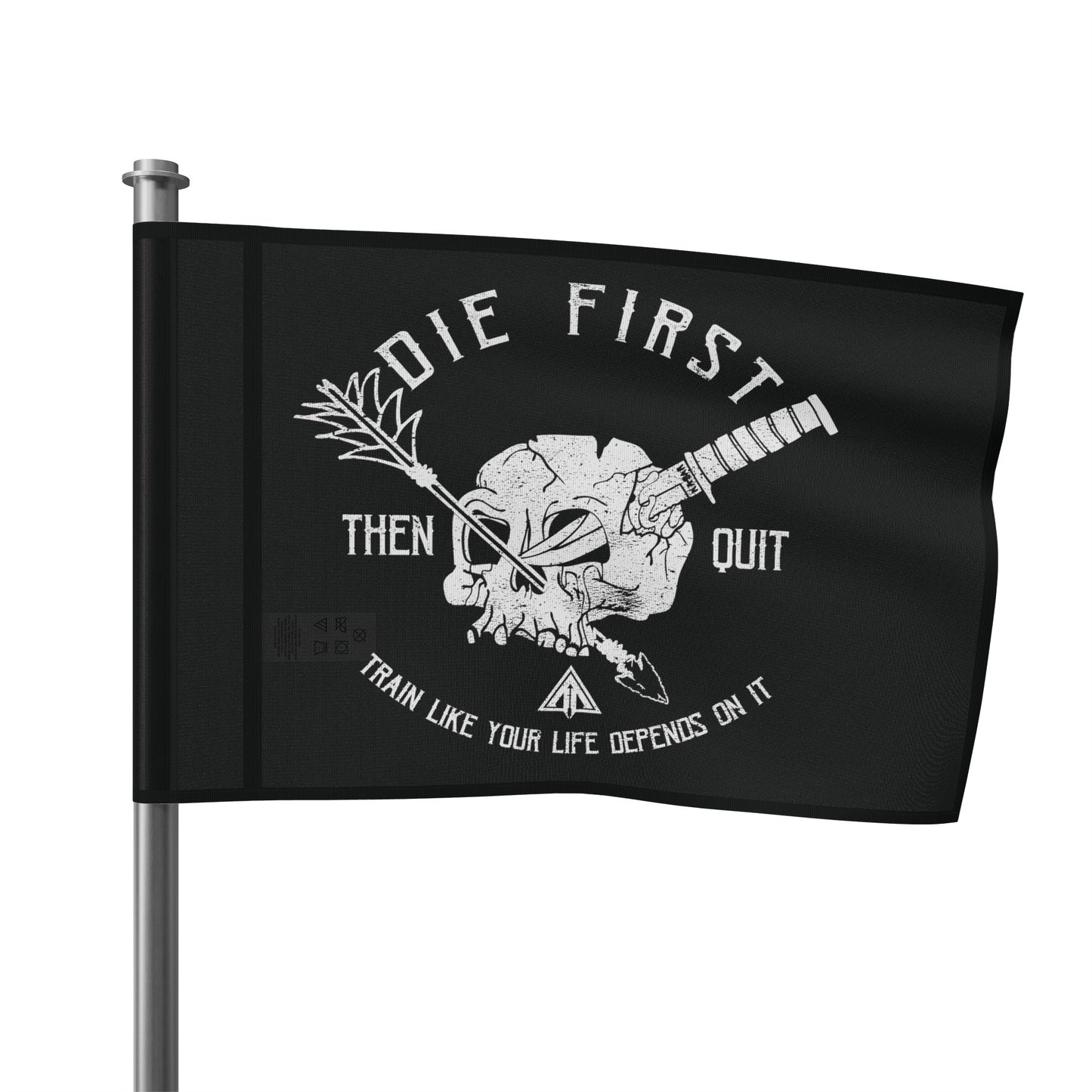 Die first then quit  Flag